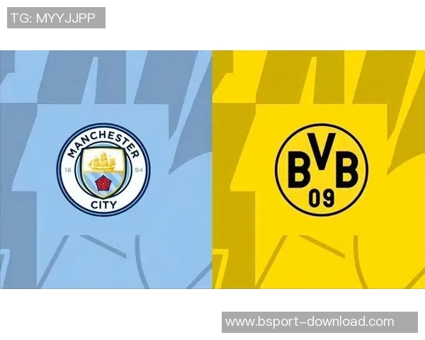 中超精彩对决多特蒙德与曼城战平点球大战引发全场热烈反响